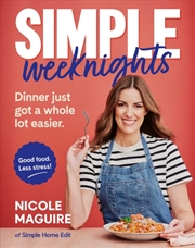 Buy Simple Weeknights : 90+ fast, low-cost recipes to simplify mealtimes