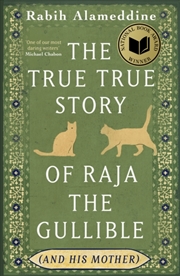 Buy The True True Story of Raja the Gullible (and His Mother)