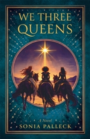 Buy We Three Queens : A Novel