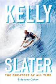 Buy Kelly Slater : The Greatest of All Time