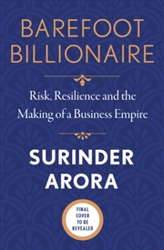 Buy Barefoot Billionaire : Risk, Resilience and the Making of a Business Empire