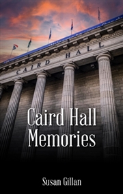 Buy Caird Hall Memories : Classic performances at one of Britain’s greatest concert halls recalled by fa