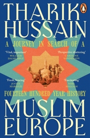 Buy Muslim Europe : A Journey in Search of a Fourteen Hundred Year History
