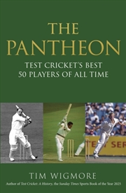 Buy The Pantheon : Test Cricket's Best 50 Players of All Time