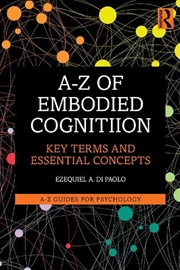 Buy A-Z of Embodied Cognition