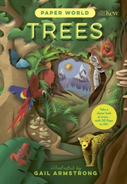Buy Paper World Trees : Stunning Interactive Non-Fiction With Flaps And Paper-Cut Artwork