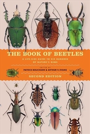 Buy The Book of Beetles, Second Edition : A Life-Size Guide to Six Hundred of Nature’s Gems