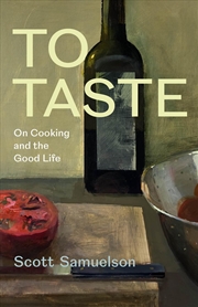 Buy To Taste : On Cooking and the Good Life