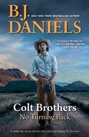 Buy Colt Brothers: No Turning Back/Murder Gone Cold/Sticking To