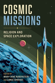 Buy Cosmic Missions : Religion and Space Exploration