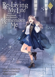 Buy Re-Living My Life With A Boyfriend Who Doesn't Remember Me (Manga) Vol. 7