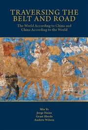 Buy Traversing the Belt and Road : The World According to China and China According to the World