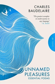 Buy Unnamed Pleasures: Essential Poems