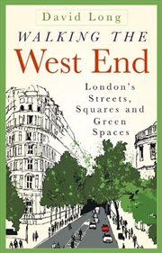Buy Walking The West End : London's Streets, Squares And Green Spaces