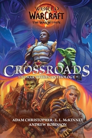 Buy World Of Warcraft: Crossroads: The War Within Anthology