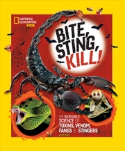 Buy National Geographic Kids: Bite, Sting, Kill!