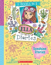 Buy Sunshine Stories (Ella Diaries: 2 Books In 1)