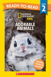 Buy National Geographic Kids: Adorable Animals - Ready-to-Read Level 2