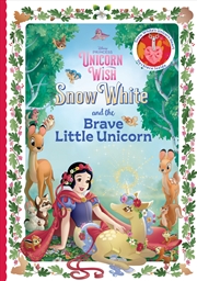 Buy Disney Princess Unicorn Wish: Snow White and the Brave Little Unicorn (With Heart Necklace)
