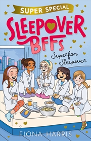 Buy Superfan Sleepover (Sleepover BFFs Super Special: Book 1)