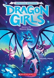 Buy Jasmine the Shimmer Dragon (Dragon Girls: Special Edition #2)