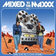 Buy Mixed To The Maxxx