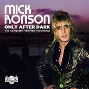 Buy Only After Dark: The Complete Mainman Recordings