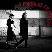 Buy A Pound Of Feathers: Limited Edition