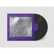 Buy Youre Never Really Alone