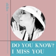 Buy Do You Know? / I Miss You