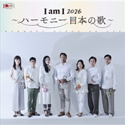 Buy I Am I 2026 - Harmony Nihon No Uta
