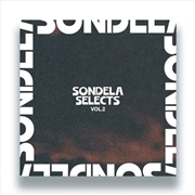 Buy Sondela Selects Vol. 2