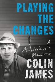 Buy Playing the Changes : A Musician's Memoir