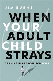 Buy When Your Adult Child Strays
