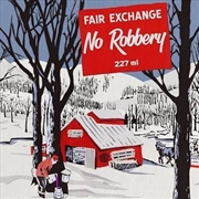 Buy Fair Exchange No Robbery