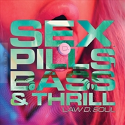 Buy Sex, Pills, Bass & Thrill