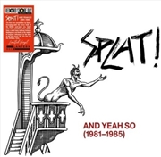 Buy & Yeah So 1981-1985
