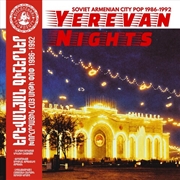 Buy Yerevan Nights: Soviet Armenian City Pop 1986-92