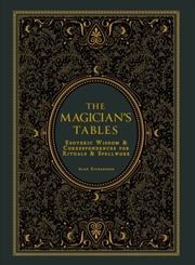 Buy The Magician's Tables : Esoteric Wisdom & Correspondences for Rituals & Spellwork