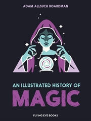 Buy An Illustrated History of Magic