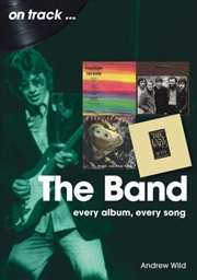 Buy The Band On Track : Every Album, Every Song