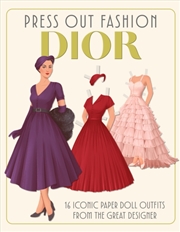 Buy Press Out Fashion: Dior : Iconic Fashions from the Great Designer