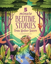 Buy 5 Minute Bedtime Stories from Mother Nature