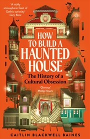 Buy How to Build a Haunted House : The History of a Cultural Obsession