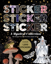 Buy Sticker Sticker Sticker: A Mystical Collection