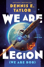 Buy We Are Legion (We Are Bob) : Bobiverse: Book 1 Volume 1