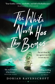 Buy The White North Has Thy Bones