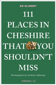 Buy 111 Places in Cheshire That You Shouldn't Miss