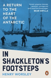 Buy In Shackleton's Footsteps : A Return to the Heart of the Antarctic