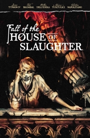 Buy Fall of the House of Slaughter